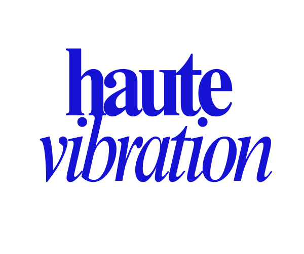 Haute Vibration
