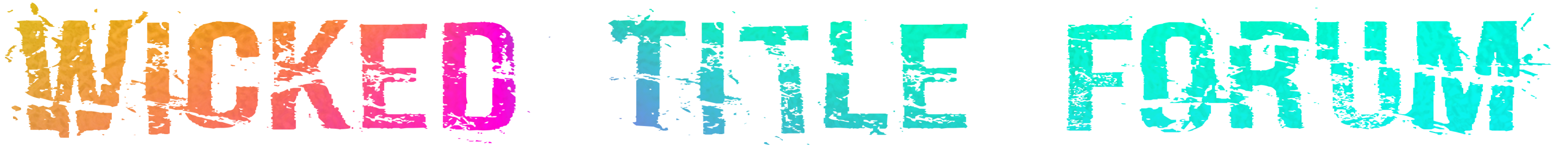 Wicked Title Forum: The Only Title Knowledge Base You'll Eve